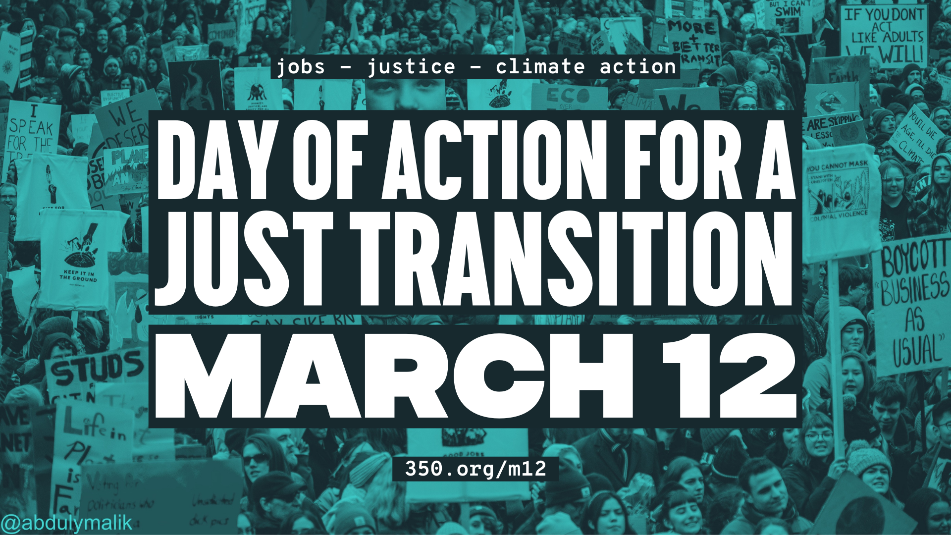 A dark teal graphic with white letttering that reads "Day of Action for a Just Transition: March 12th
