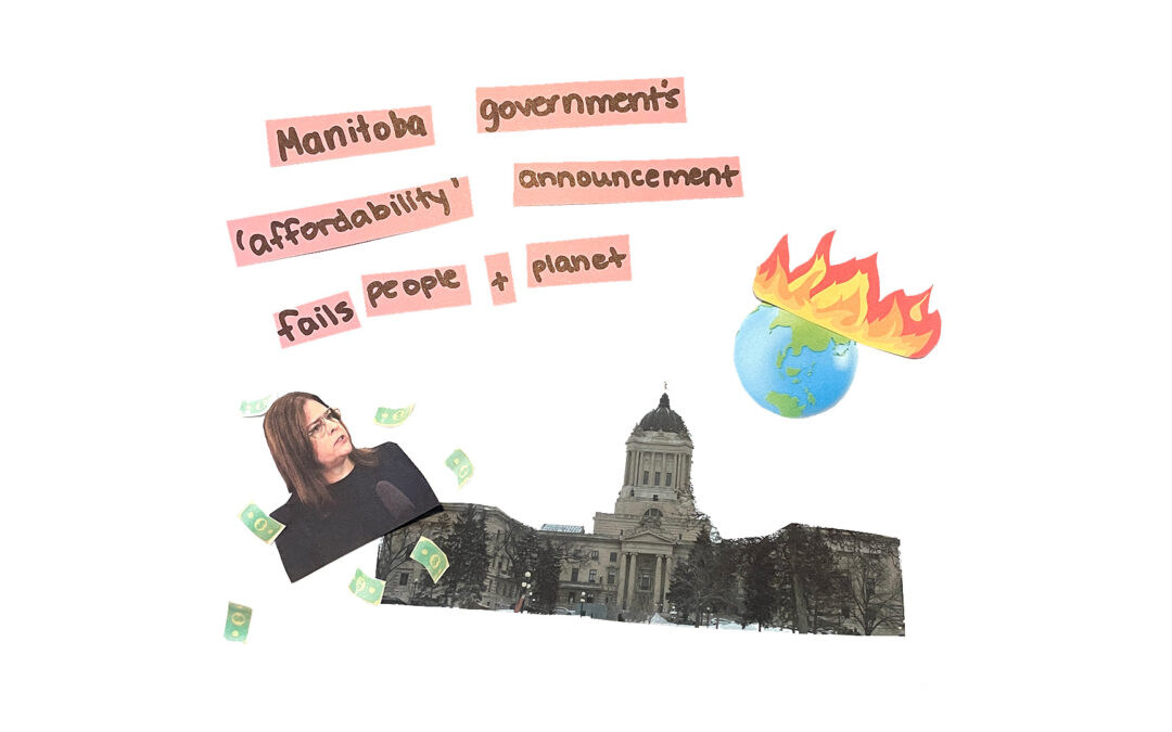 Manitoba government “affordability” announcement fails people and planet
